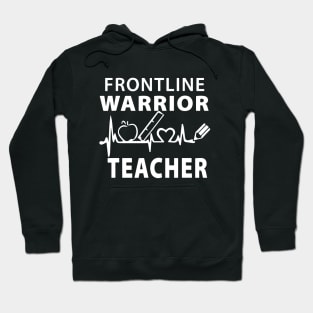 Frontline Warrior Teacher Hoodie